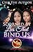 Scorned By Lies That Bind Us