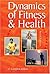 DYNAMICS OF FITNESS & HEALTH (BERGEN COMMINITY COLLEGE) -- 9TH EDITION
