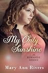 My Only Sunshine by Mary Ann Rivers