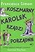 Koszmarny Karolek rządzi porządnie by Francesca Simon Koszmarny Karolek rządzi porządnie by Francesca Simon