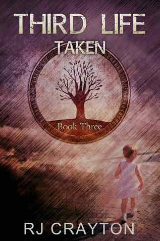 Third Life: Taken (Life First #3)