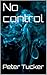 No Control