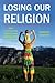 Losing Our Religion: How Unaffiliated Parents Are Raising Their Children