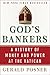 God's Bankers: A History of Money and Power at the Vatican
