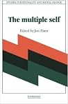 The Multiple Self (Studies in Rationality and Social Change) The Multiple Self (Studies in Rationality and Social Change)