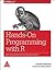 Hands-On Programming with R: Write Your Own Functions and Simulations