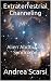 Extraterrestrial Channeling: Alien Abduction Syndrome