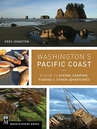 Washington's Pacific Coast: A Guide to Hiking, Camping, Fishing & Other Adventures (Paperback)