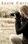 The Journey Somewhere by Suzie Carr