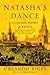 Natasha's Dance by Orlando Figes Natasha's Dance by Orlando Figes
