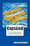 Capsized: Jim Nalepka's Epic 119 Day Survival Voyage Aboard the Rose-Noelle