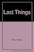 Last Things