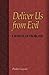 Deliver Us from Evil: A Manual of Exorcism