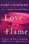 Love Is A Flame: ...