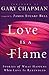 Love Is A Flame: Stories of What Happens When Love Is Rekindled