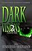 Dark Visions: A Collection of Modern Horror, Volume Two
