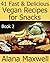 41 Fast & Delicious Vegan R...