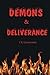 Demons & Deliverance