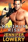 Maximum Risk by Jennifer Lowery