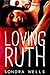Loving Ruth