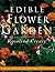 Edible Flower Garden by Rosalind Creasy Edible Flower Garden by Rosalind Creasy