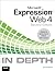 Microsoft Expression Web 4 In Depth: Updated for Service Pack 2 - HTML 5, CSS 3, JQuery