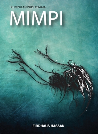 Kumpulan Puisi Remaja: MIMPI