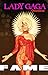 FAME: Lady Gaga Omnibus