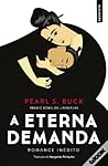 A Eterna Demanda by Pearl S. Buck