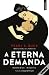 A Eterna Demanda