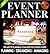 Event Planner: The Art of Planning Your Next Successful Event: Event Ideas - Themes - Planning - Organizing - Managing (Event Planning, Event Planning ... and Organizer - How To Guide Books Book 1)