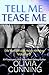Tell Me / Tease Me by Olivia Cunning