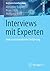 Interviews mit Experten by Alexander Bogner
