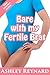 Bare With My Fertile Brat