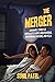 The Merger: A Romantic Come...