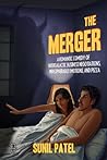 The Merger: A Romantic Comedy of Intergalactic Business Negotiations, Indecipherable Emotions, and Pizza The Merger: A Romantic Comedy of Intergalactic Business Negotiations, Indecipherable Emotions, and Pizza