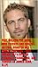 Paul Walker, The Angel Who Touched and Healed Natural Disaster and Quake Survivors - Paul Walker 1973-2013 as Eternally Young, Kind, and Famous as James ... Before You Die; Life's Business Principles)