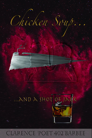 Chicken Soup and A Shot of Jack