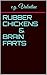 RUBBER CHICKENS & BRAIN FARTS: Short Stories for special minds.