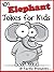 101 Elephant Jokes for Kids...