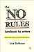 The No Rules Handbook for Writers: (Know the Rules So You Can Break Them) (The Writer's Toolkit)