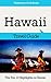 Hawaii Travel Guide: The To...
