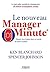 Le nouveau manager minute by Kenneth H. Blanchard