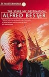 The Stars My Destination by Alfred Bester