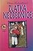 Zlatka nezbednice (Zlatka #1)