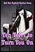 Ten Tales to Turn You On: Ten Explicit Erotica Stories