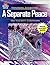 A Separate Peace by Deane O. Bogardus