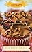 20 Easy To Make Chocolate Delights: Fun, Tasty and Easy to make Recipes (Easy Delights Book 1)