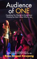 Audience of One