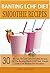Banting LCHF Diet Smoothie Recipes: 30 High Fat Low Carb Smoothie Recipes For The Banting Diet & LCHF Diet. Weight Loss LCHF Recipes For Smoothies (Banting High Fat Low Carb Recipe Series 1)